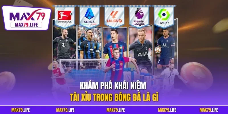 Khám phá khái niệm tài xỉu trong bóng đá là gì