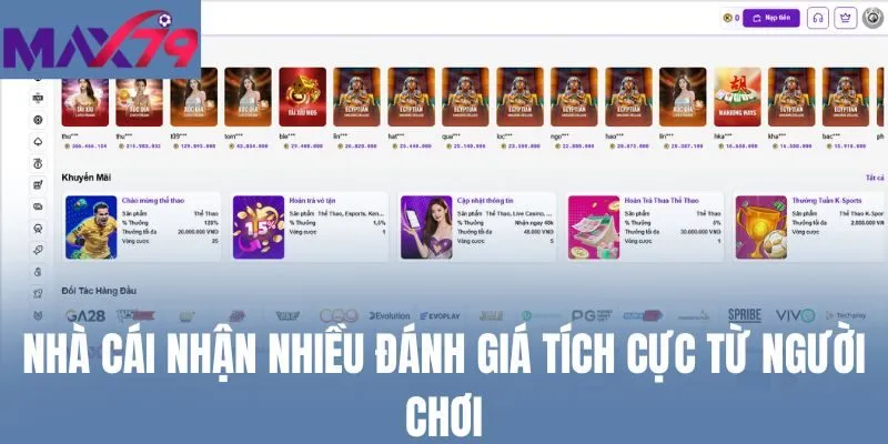 Nhà cái nhận nhiều đánh giá tích cực từ người chơi