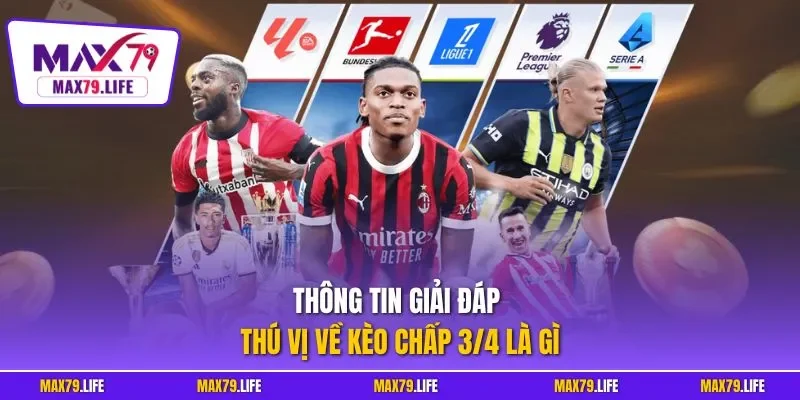 Thông tin giải đáp thú vị về kèo chấp 3/4 là gì